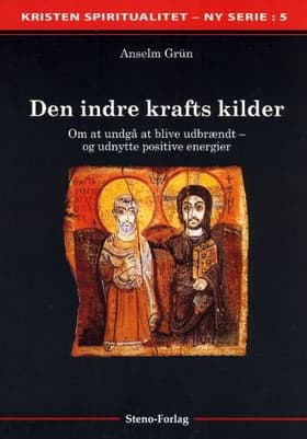 Den indre krafts kilder af Anselm Grün