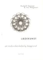 Lægekunst på åndsvidenskabelig baggrund