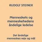 Menneskets og menneskehedens åndelige ledelse af Rudolf Steiner