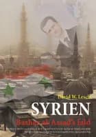Syrien - Bashar al-Assads fald af David Lesch