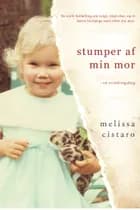 Stumper af min mor af Melissa Cistaro