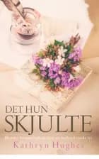 Det hun skjulte