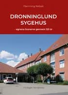 Dronninglund Sygehus af Flemming Retbøll