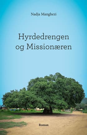 Hyrdedrengen og Missionæren af Nadja Manghezi