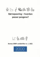 Børnepasning - Hvordan passer pengene?