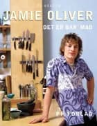Det er bar´ mad af Jamie Oliver