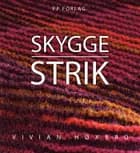 Skyggestrik af Vivian Høxbro