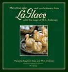 Fairy tale cakes from La Glace adapted from Hans Christian Andersen af Marianne Stagetorn Kolos