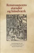 Renæssancens stænder og håndværk i tekst og billeder