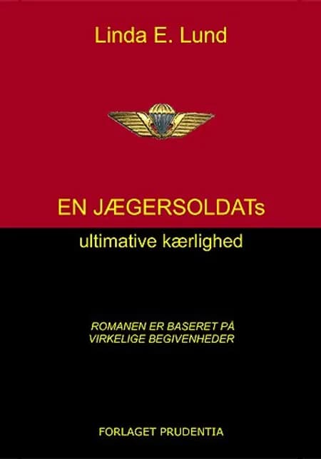 En jægersoldats ultimative kærlighed af Linda E. Lund