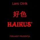 HAIKUS af Lars Olrik