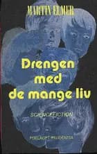 Drengen med de mange liv