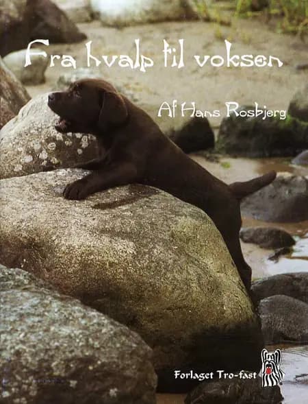 Fra hvalp til voksen af Hans Rosbjerg