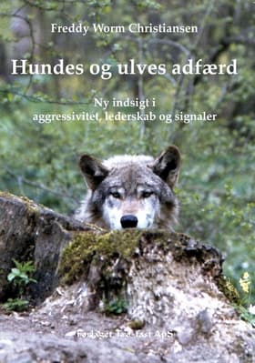 Hundes og ulves adfærd af Dorte Bhutho