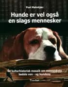 Hunde er vel også en slags mennesker