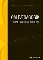 Om pædagogik og pædagogisk arbejde af Erik Hygum og Søren Gytz Olesen