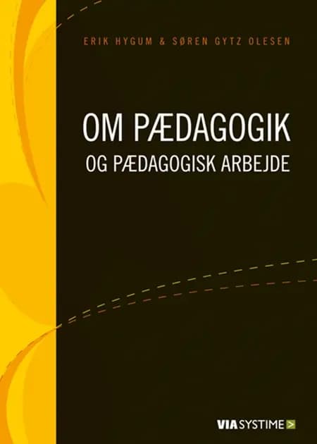 Om pædagogik og pædagogisk arbejde af Erik Hygum