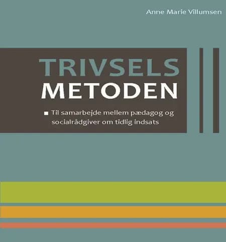 Trivselsmetoden af Anne Marie Villumsen