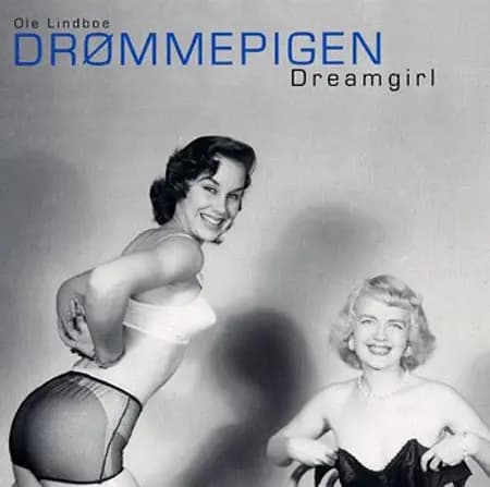Drømmepigen af Ole Lindboe