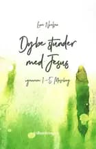 Dybe stunder med Jesus af Line Jensen
