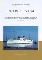 De hvide skibe af Bjarni Åkesson Filholm