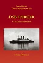 DSB-færger på gamle postkort af Søren Møller og Thomas Nørgaard Olesen