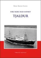 Fire skibe med navnet Tjaldur