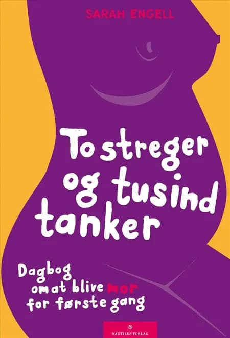 To streger og tusind tanker af Sarah Engell