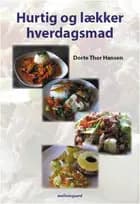 Hurtig og lækker hverdagsmad