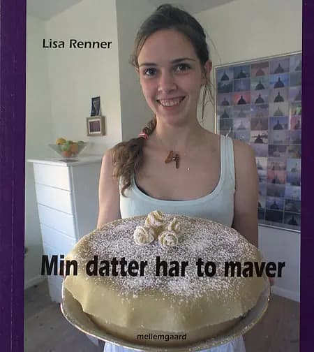 Min datter har to maver af Lisa Renner