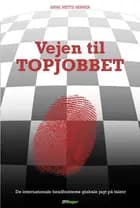 Vejen til topjobbet