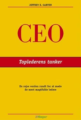 CEO - toplederens tanker af Jeffrey E. Garten