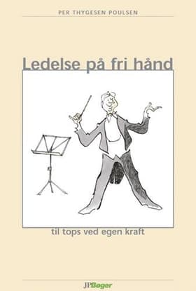 Ledelse på fri hånd af Per Thygesen Poulsen