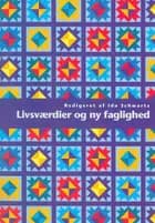 Livsværdier og ny faglighed