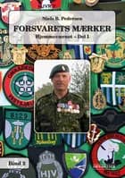 Forsvarets Mærker - Hjemmeværnet - Del 1 af Niels B. Pedersen