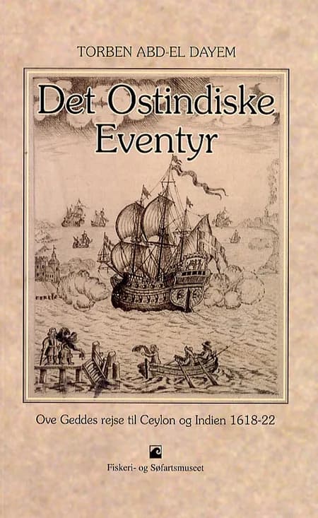Det Ostindiske eventyr af Torben Abd-el Dayem
