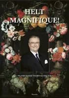 Helt magnifique! af Prins Henrik