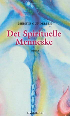 Det spirituelle menneske af Merete Gundersen