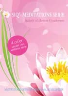 SIQ- Meditations Serie