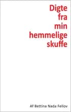 Digte fra min hemmelige skuffe