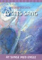 LYSETS SANG - At synge med Engle af Vibeke Rolskov