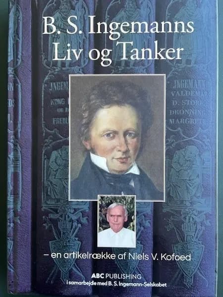 B.S. Ingemanns Liv og Tanker af Niels V. Kofoed
