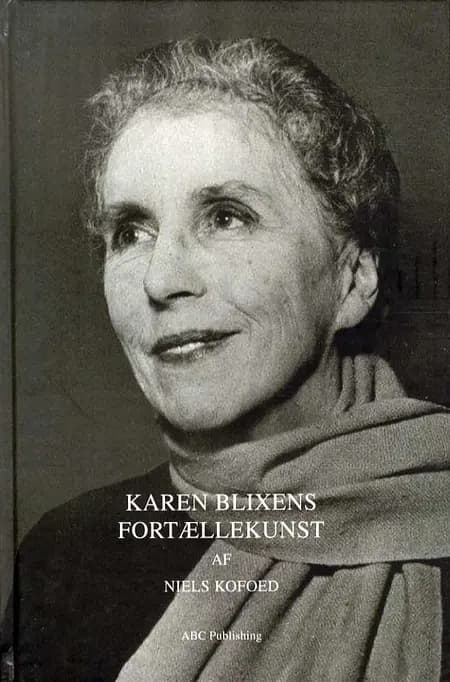 Karen Blixens fortællekunst af Niels V. Kofoed