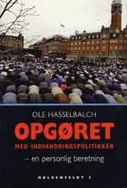 Opgøret med indvandringspolitikken