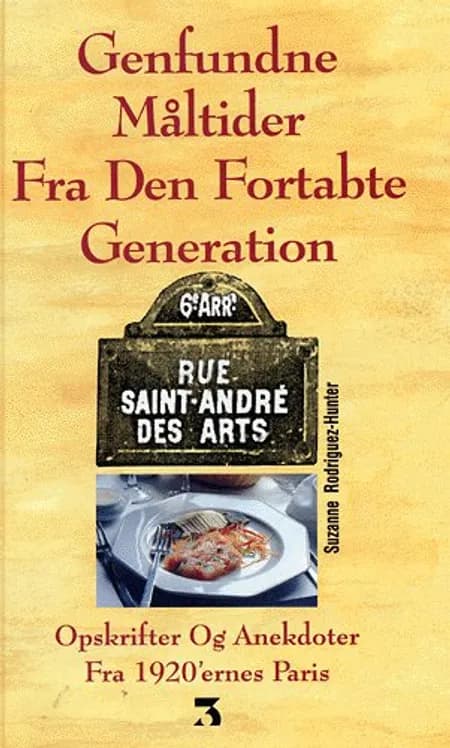 Genfundne måltider fra den fortabte generation af Suzanne Rodriguez-Hunter