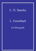 L. Feuerbach. En monografi.