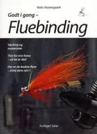 Godt i gang - Fluebinding af Niels Vestergaard