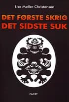 Det første skrig, Det sidste suk