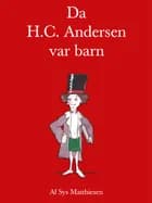 Da H.C. Andersen var barn af Sys Matthiesen