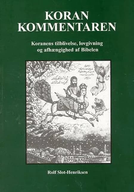 Koran kommentaren af Rolf Slot-Henriksen